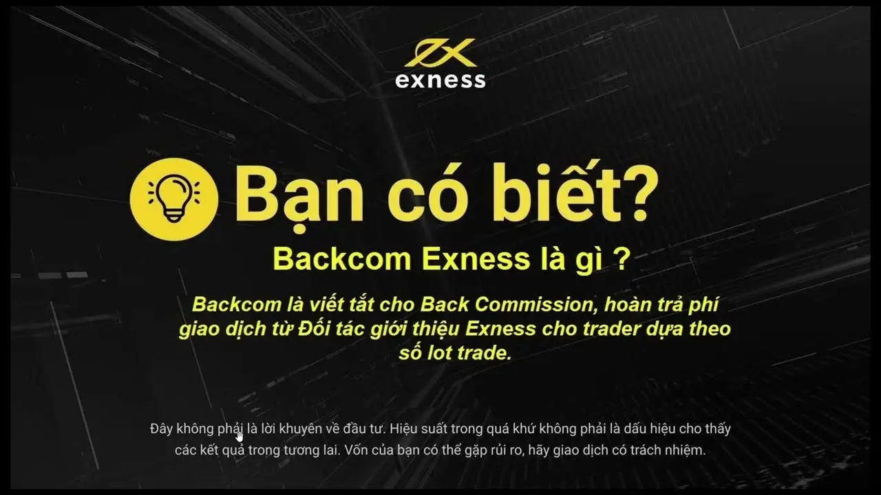 Backcom sàn Exness Hướng dẫn nhận hoàn phí giao dịch tự động